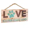 Love is a Four Legged Word Pet Paw 5 x 10 Wood Plank Design Hanging Sign