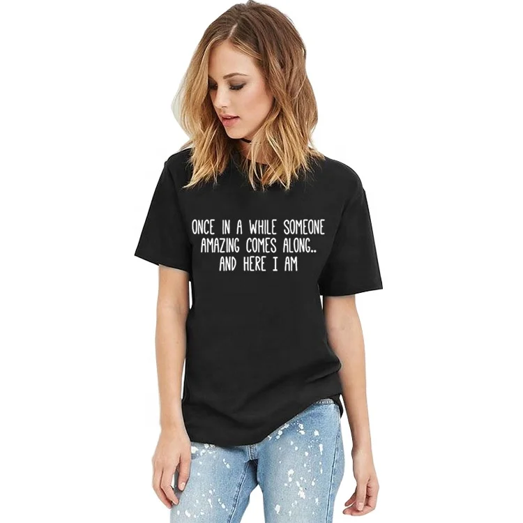 Once In A While Someone Amazing Comes Along Letter Print T Shirt Funny Women Short Slevve Casual T-shirt Harajuku Graphic Tees
Once In A While Someone Amazing Comes Along Letter Print T Shirt Funny Women Short Slevve Casual T-shirt Harajuku Graphic Tees