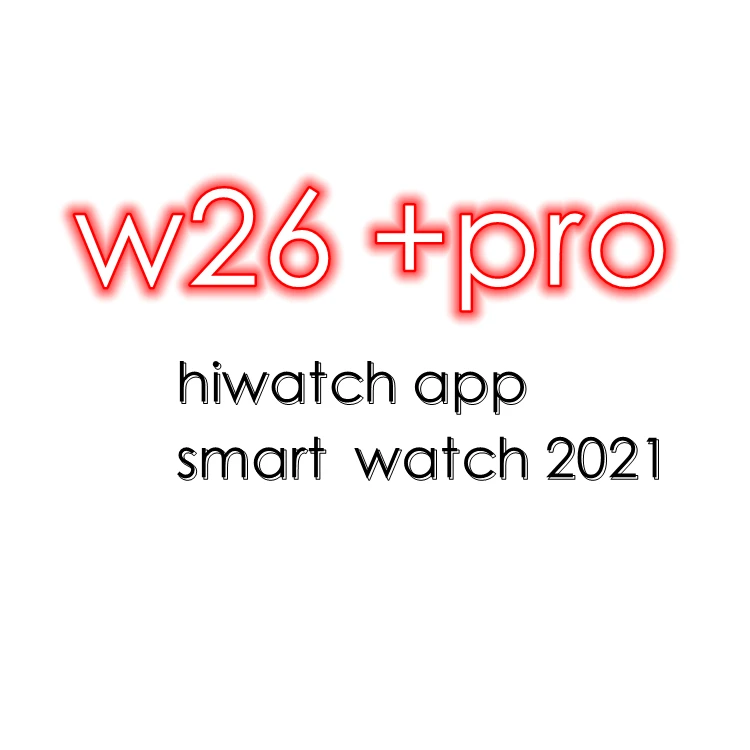 Reloj inteligente 2021 New wallpaper Mini Game Encoder rotary button w26+pro smart watch Series 6 smartwatch w26pro
Reloj inteligente 2021 New wallpaper Mini Game Encoder rotary button w26+pro smart watch Series 6 smartwatch w26pro