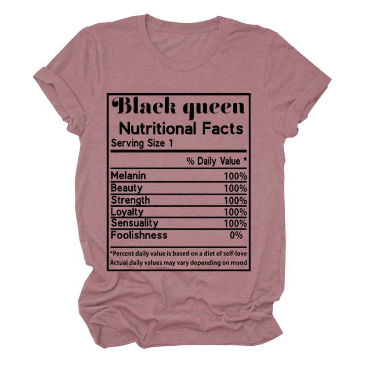 BLACK QUEEN NUTRITIONAL FACTS Letters Printed Short Sleeve Printed Casual T-shirt Women
BLACK QUEEN NUTRITIONAL FACTS Letters Printed Short Sleeve Printed Casual T-shirt Women