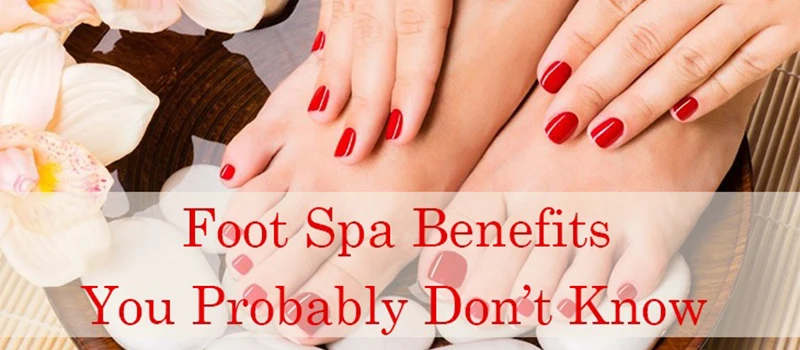 foot spa benefits