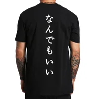 Japanese T Shirt Anything Is Good Tee Shirt Cool Letter Print Camiseta 100% Cotton High Quality Street Style T-Shirt Eu Size
Japanese T Shirt Anything Is Good Tee Shirt Cool Letter Print Camiseta 100% Cotton High Quality Street Style T-Shirt Eu Size
