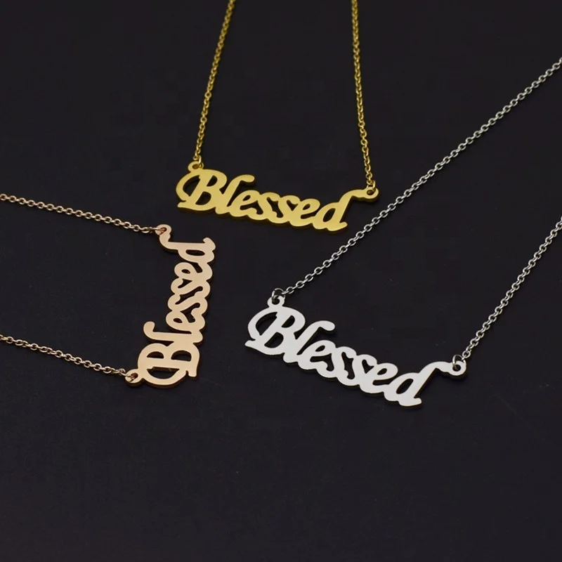 Wholesale Gold and Silver Plated High Quality Stainless Steel Name Blessed Pendnat Necklace
Wholesale Gold and Silver Plated High Quality Stainless Steel Name Blessed Pendnat Necklace