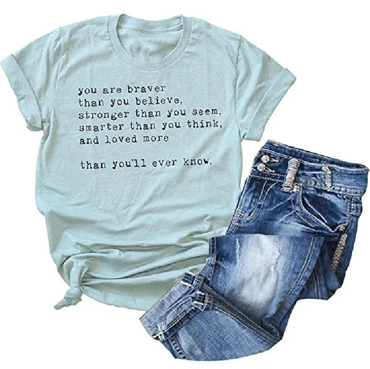 New Summer Casual Tops Women's T-shirts, Custom Letter print Design Fashionable Youth Inspirational Quotes T-shirt
New Summer Casual Tops Women's T-shirts, Custom Letter print Design Fashionable Youth Inspirational Quotes T-shirt