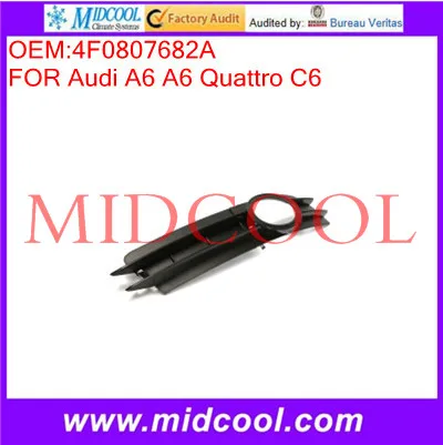 Di alta Qualità Per AUDI Paraurti Anteriore Destro Fendinebbia Lampada Griglia Griglia Per A6 A6 Quattro C6 05-08