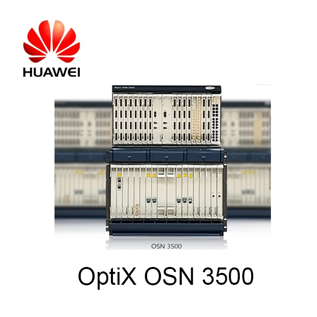 huawei mstp osn 3500 a universal transport platform for industry