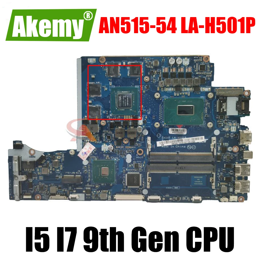 

AN515-54 LA-H501P motherboard GTX1650 4G GPU I5 I7 9th Gen CPU for Acer AN515-54 A715-74G EH5VF Laptop motherboard mainboard