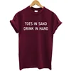Toes In Sand Drink In Hand Letter Print T Shirt Women Short Sleeve O-Neck Casual Tee Shirt Cotton Summer Panel Top Leisure Lady