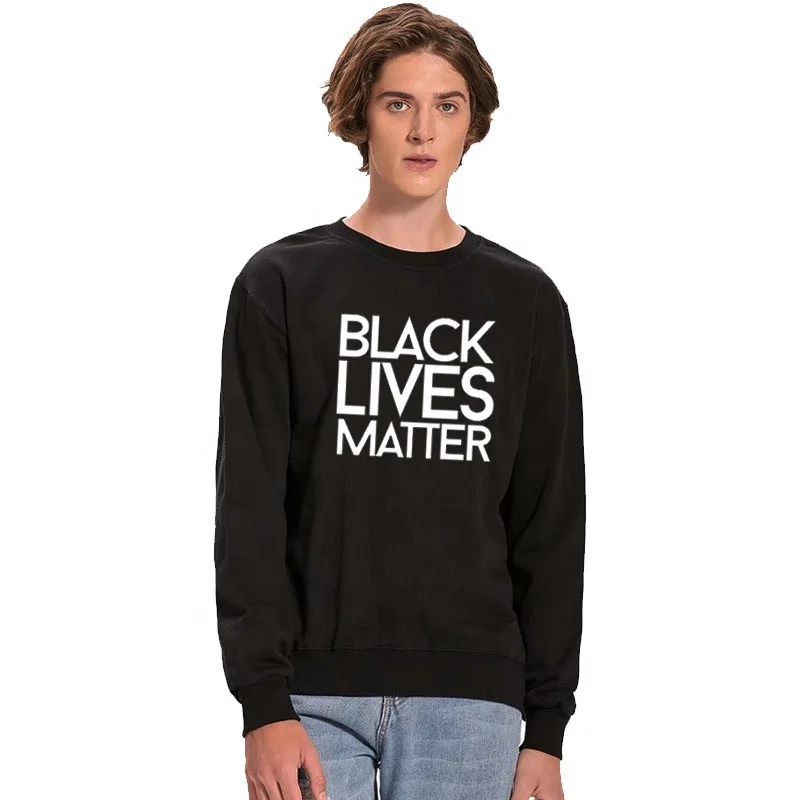 400 gsm black lives matter crewneck men custom logo printed cotton hoodies sweatshirts pullover sweater
400 gsm black lives matter crewneck men custom logo printed cotton hoodies sweatshirts pullover sweater