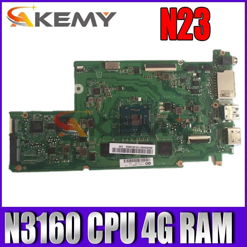5B20N08017 For N23 Chromebook Laptop motherboard DANL6CMB6F1 with SR2KP NL6C MB N3160 1.6G 4G E32GU1 VOL SP
5B20N08017 For N23 Chromebook Laptop motherboard DANL6CMB6F1 with SR2KP NL6C MB N3160 1.6G 4G E32GU1 VOL SP