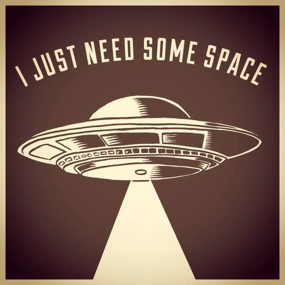 Leave some space. I need some space.