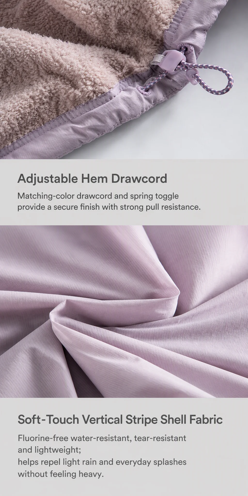 Adjustable hem drawcord and soft-touch shell fabric detail