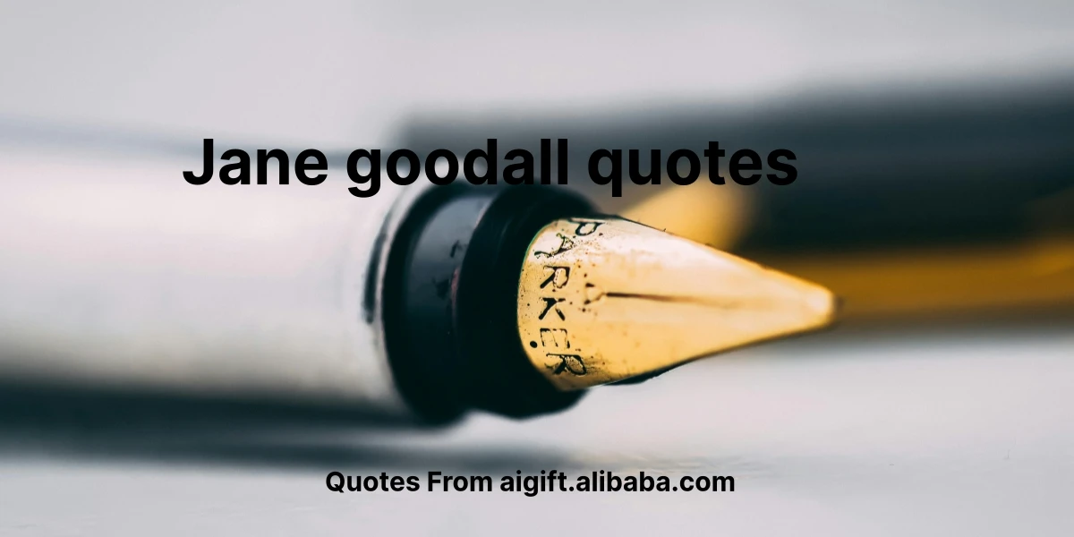 jane goodall quotes