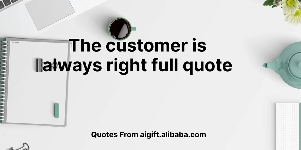 the customer is always right full quote