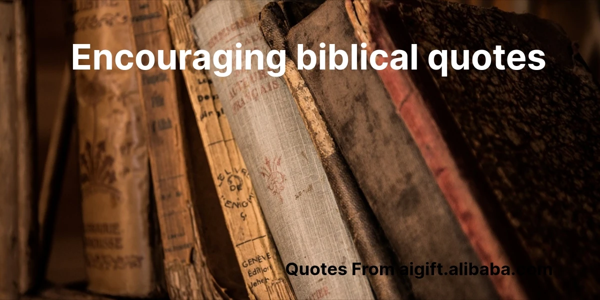 encouraging biblical quotes