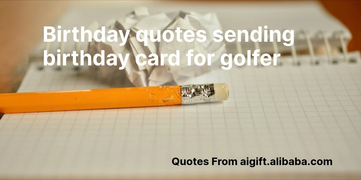 birthday quotes sending birthday card for golfer