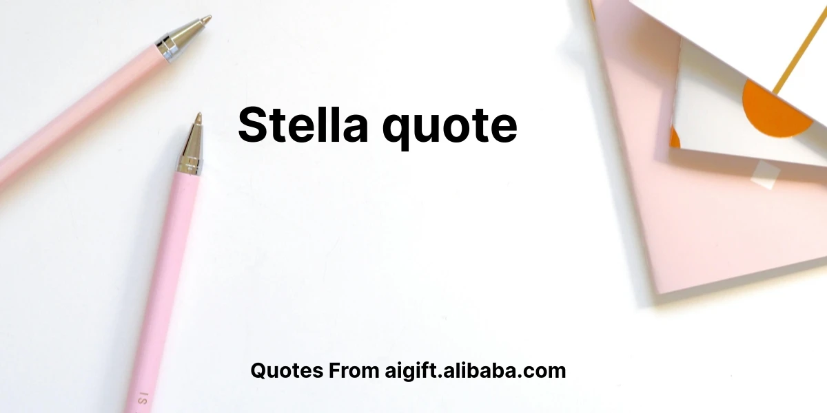 stella quote