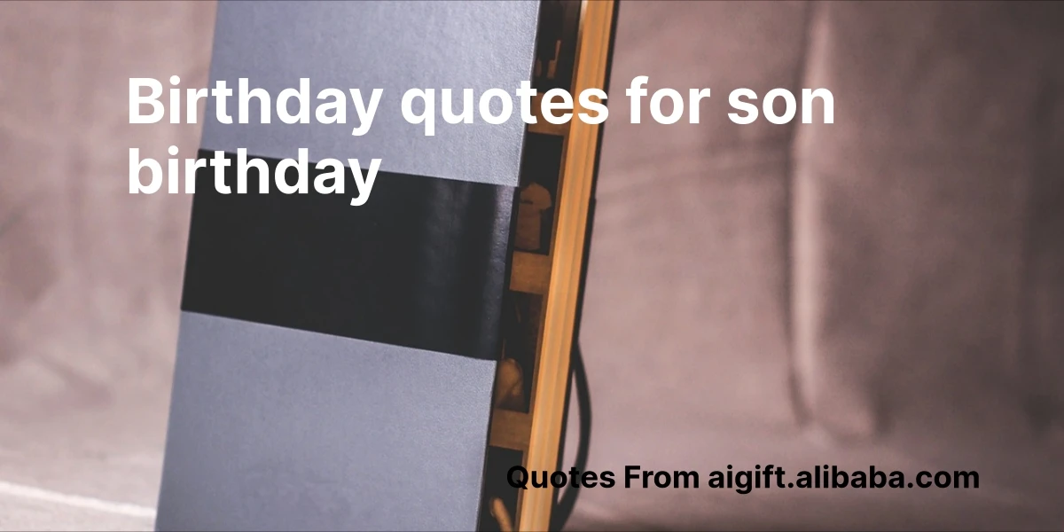 birthday quotes for son birthday