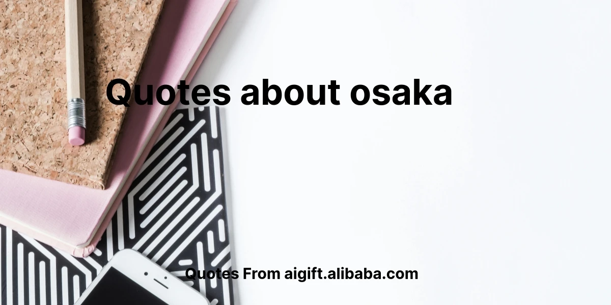 quotes about osaka