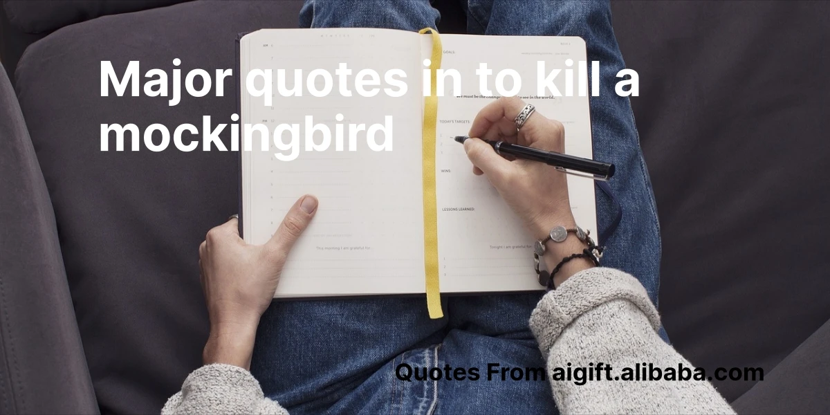 major quotes in to kill a mockingbird