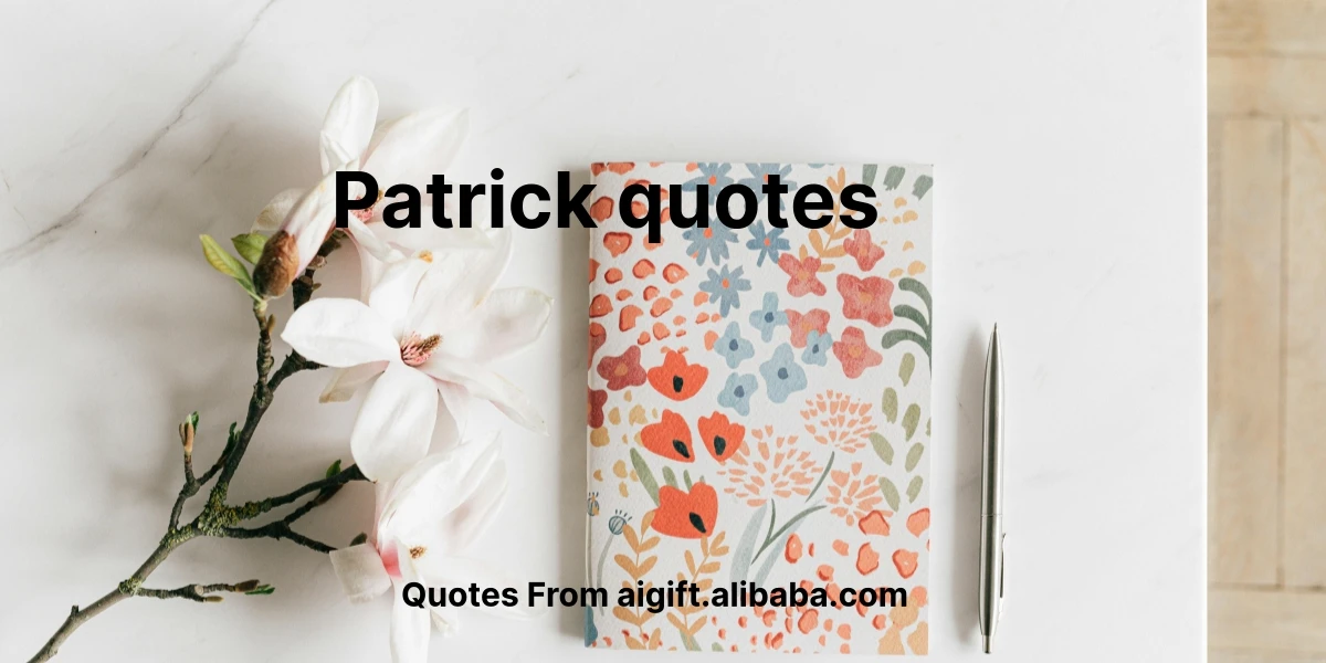 patrick quotes