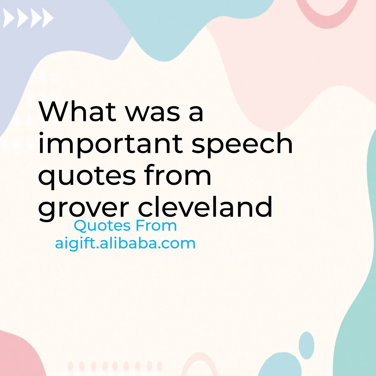 what was a important speech quotes from grover cleveland