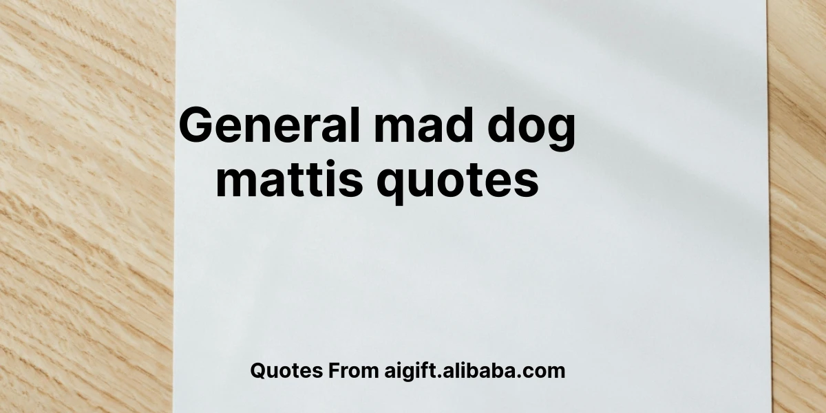 general mad dog mattis quotes