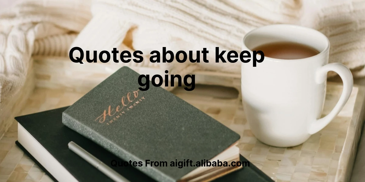 quotes about keep going