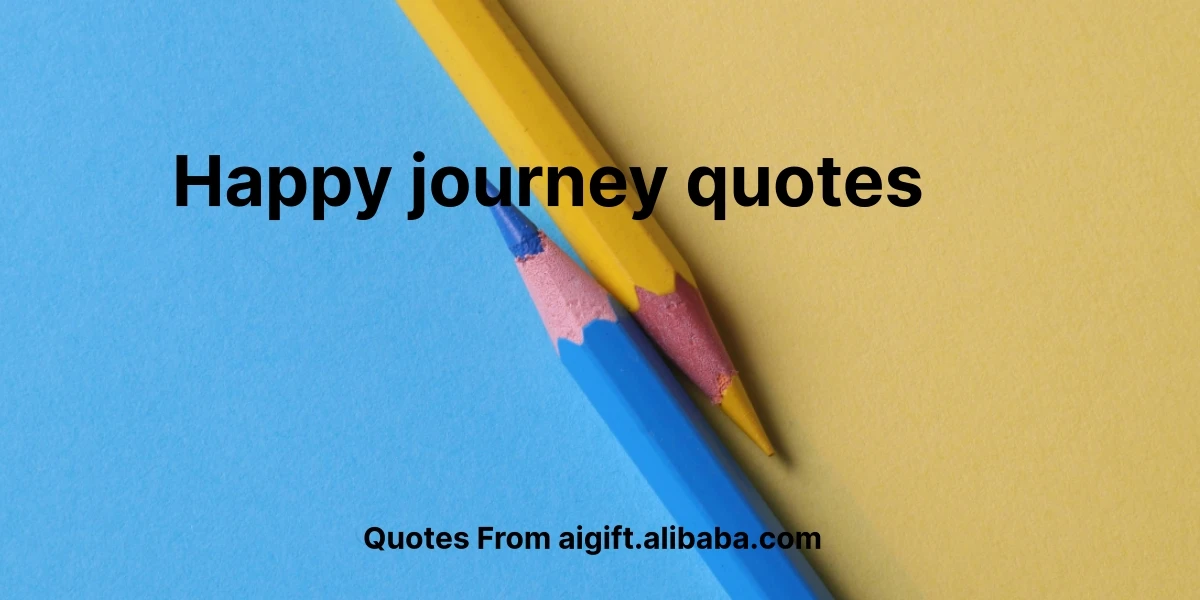 happy journey quotes