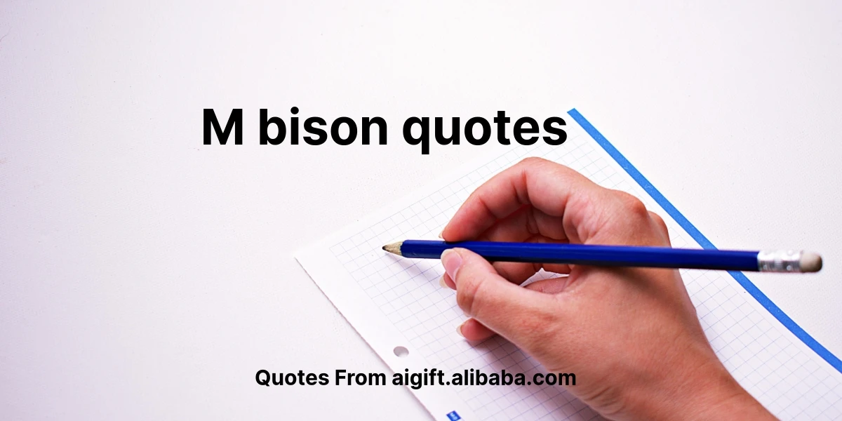 m bison quotes