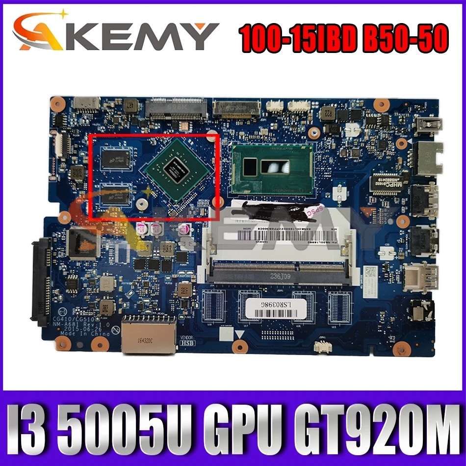 

Akemy CG410 / CG510 NM-A681 For 100-15IBD B50-50 Laptop Motherboard CPU I3 5005U GPU GT920M 100% Free Shipping