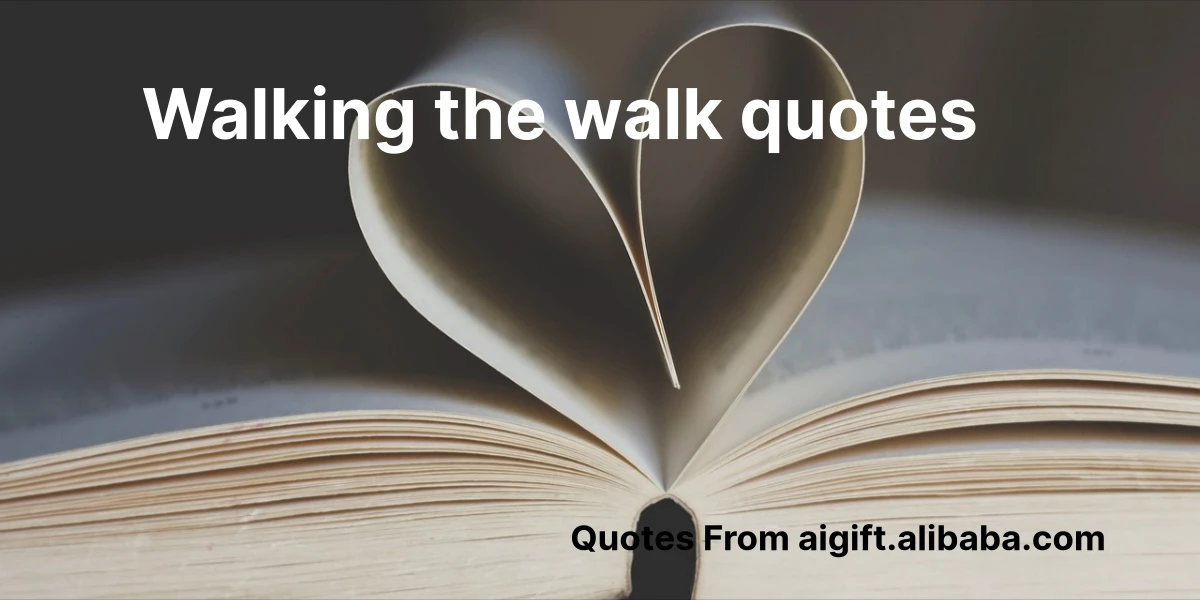 walking the walk quotes
