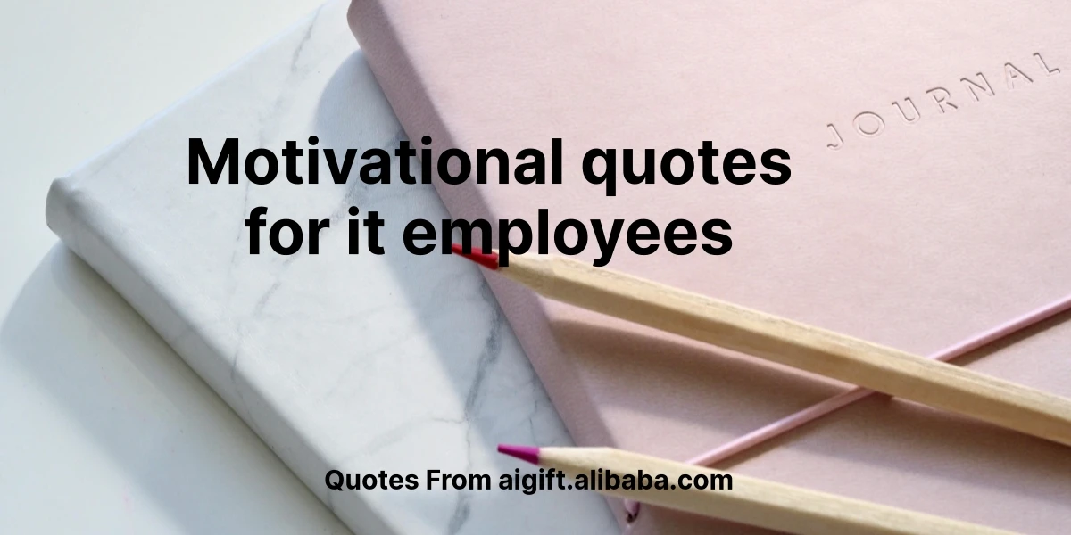 motivational quotes for it employees