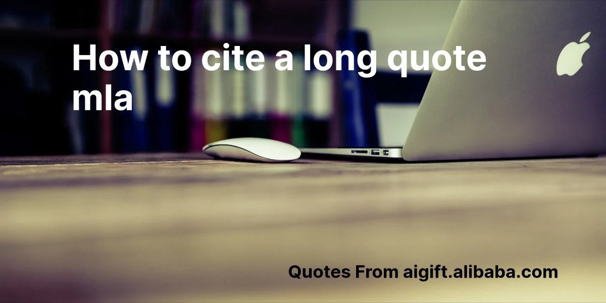how to cite a long quote mla