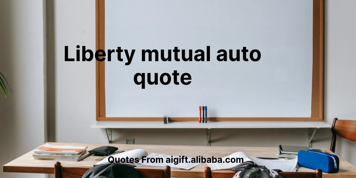 liberty mutual auto quote