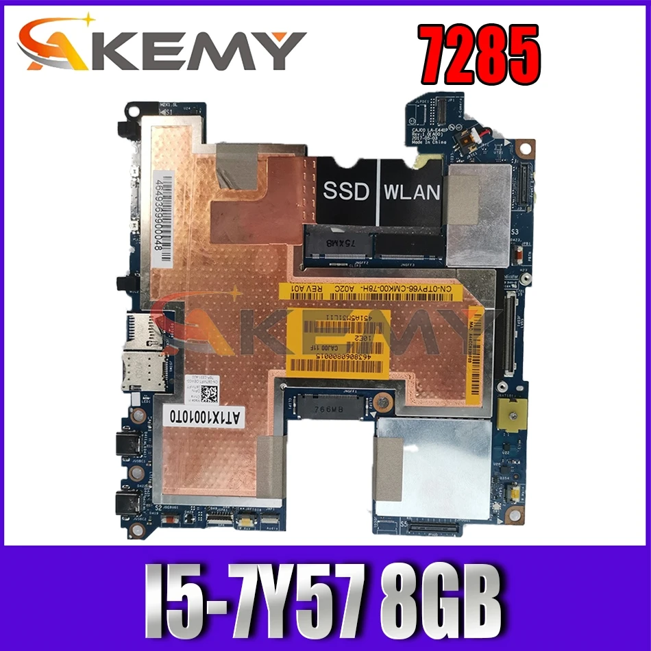 

Akemy Tablet Motherboard for DELL Latitue 7285 CAJC0 LA-E441P I5-7Y54 8G CN-0TPY66 TPY66 Mainboard 100%Tested