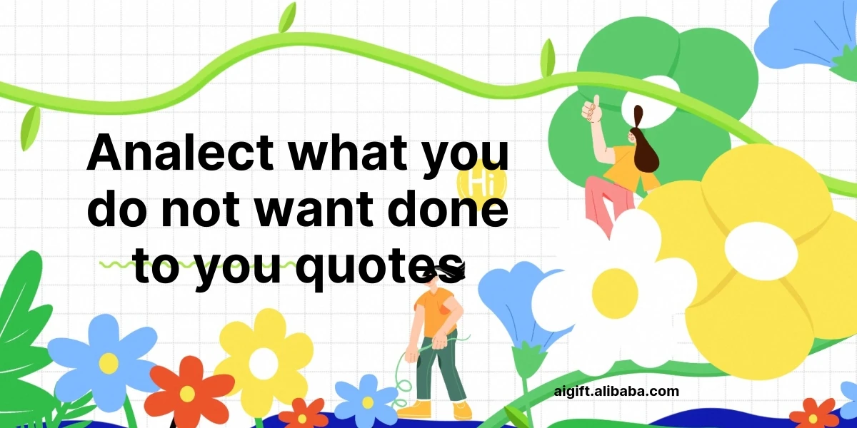 analect what you do not want done to you quotes