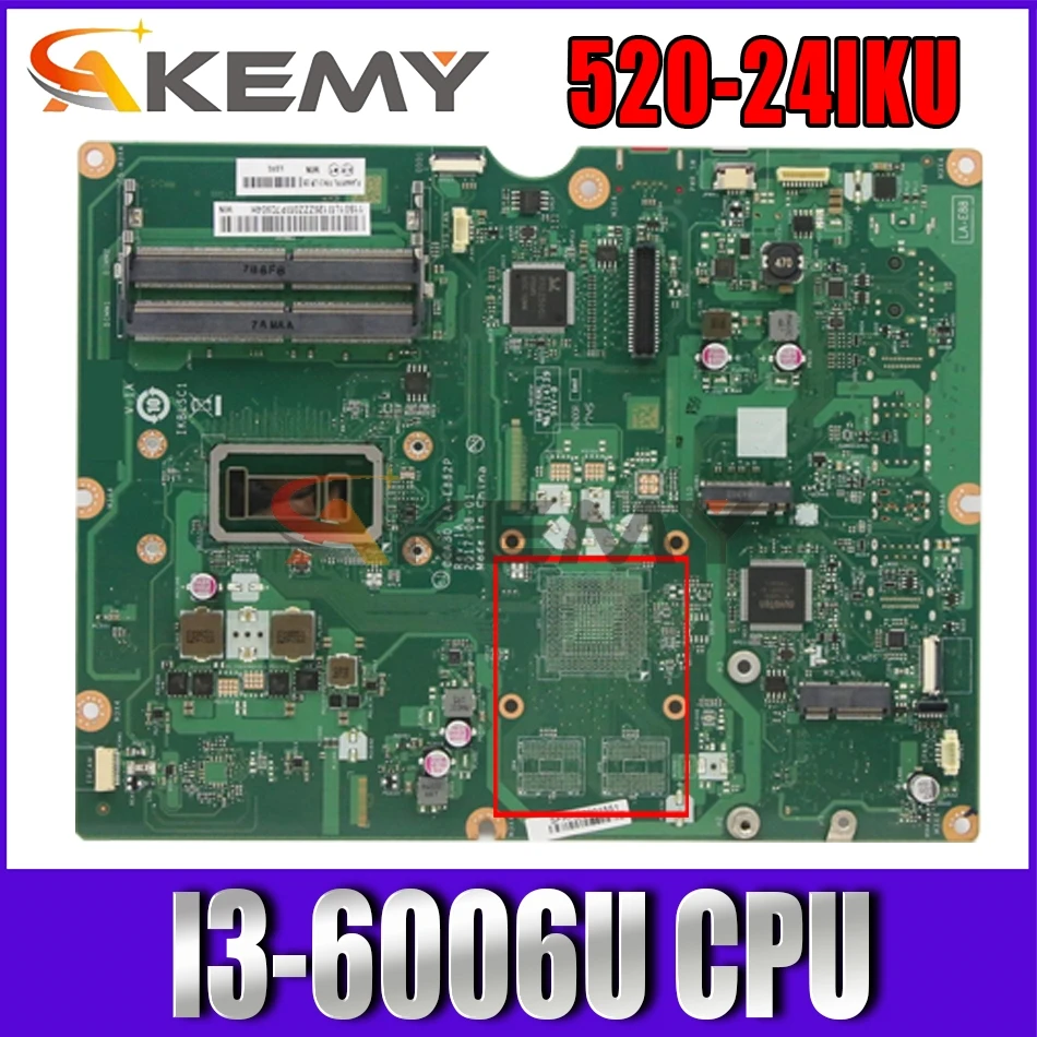 

For AIO 520-24IKU i3 UMA Computer Integrated Main Board I3-6006U cpu number LA-E882P