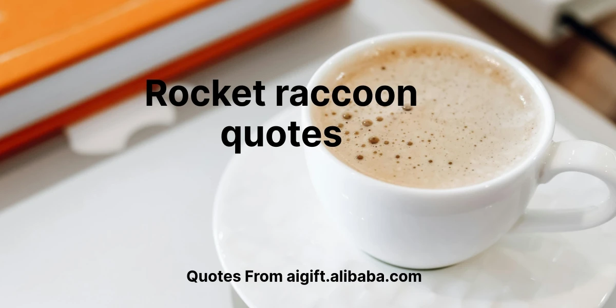 rocket raccoon quotes