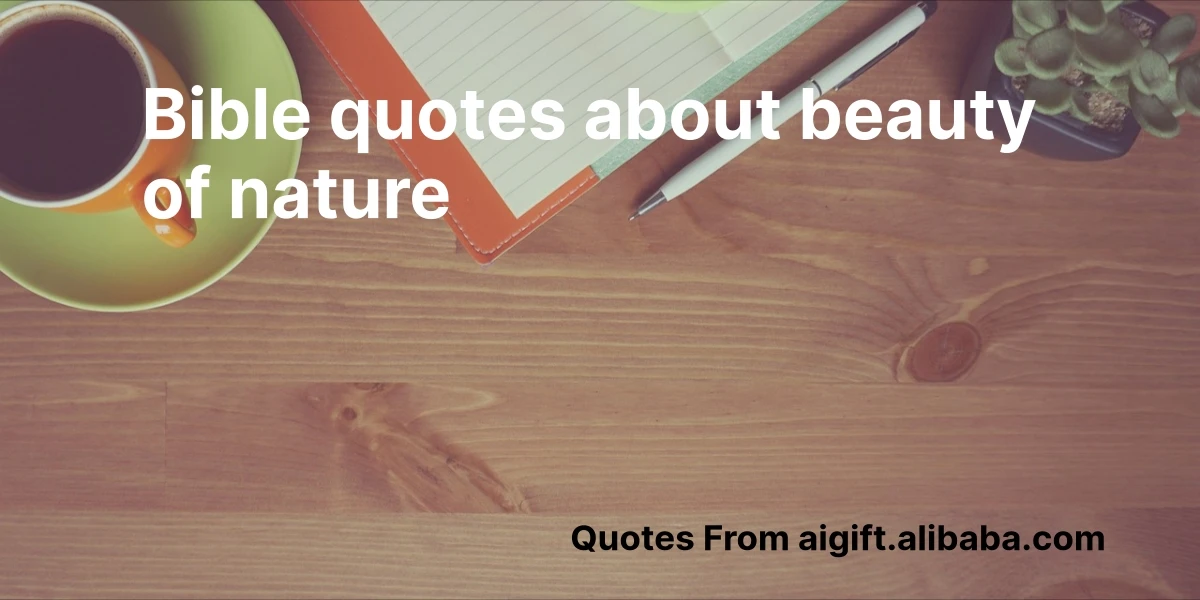 bible quotes about beauty of nature