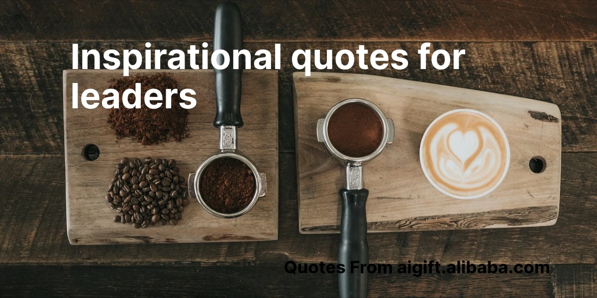 inspirational quotes for leaders