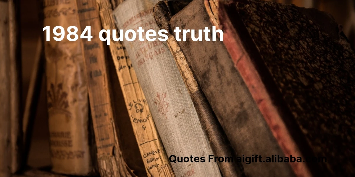1984 quotes truth