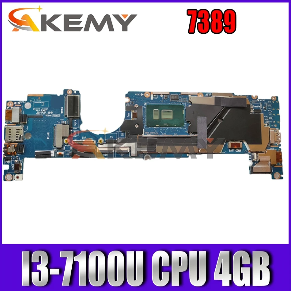 

Akemy I3-7100U 4GB FOR DELL Latitude 7389 Laptop Motherboard LA-E111P CN-0J9XP9 J9XP9 Mainboard 100%tested