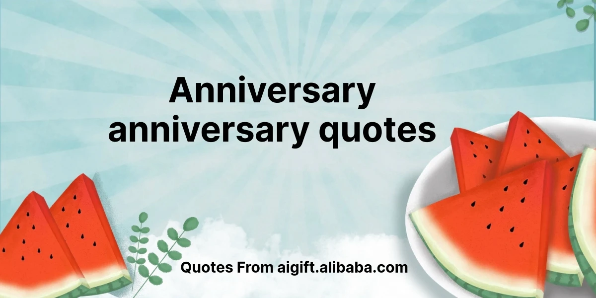 anniversary anniversary quotes