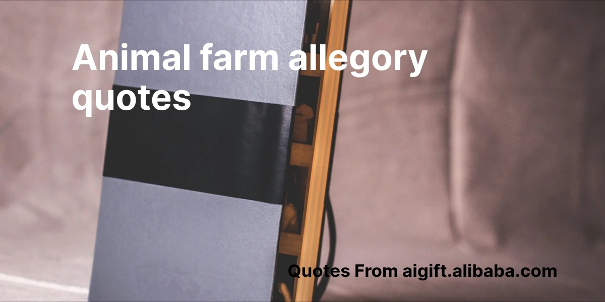 animal farm allegory quotes