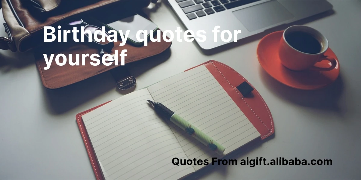 birthday quotes for yourself