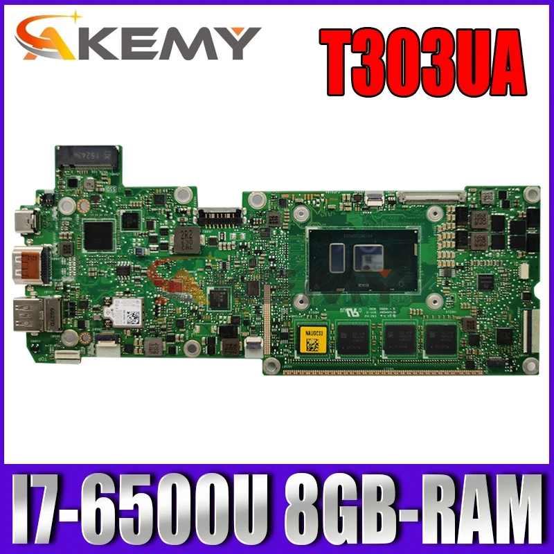 

Akemy T303UA Laptop motherboard for ASUS Transformer 3 Pro T303UA T303U original mainboard 8GB-RAM I7-6500U CPU