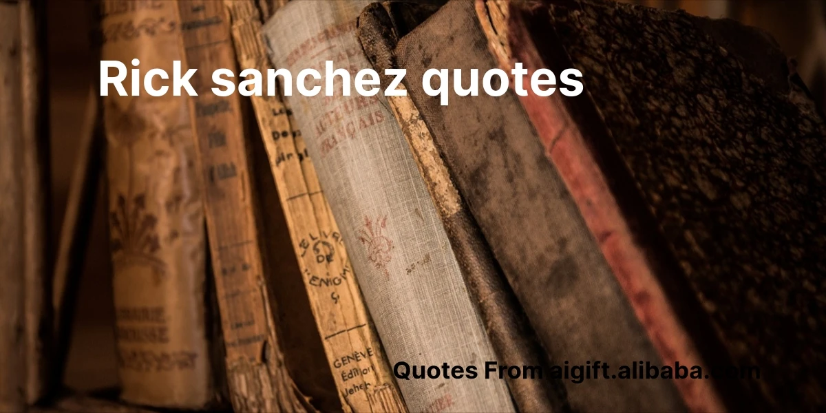 rick sanchez quotes
