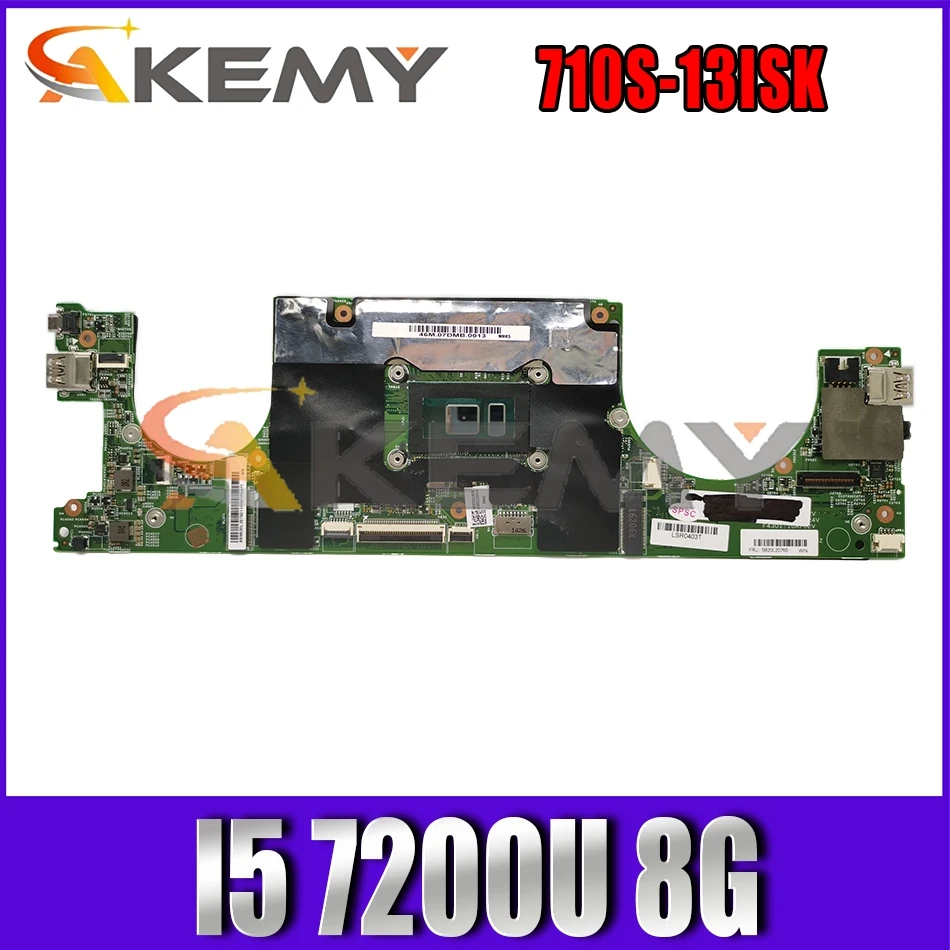 

Akemy For IdeaPad Air13 Pro 710S-13ISK Laptop Motherboard CPU I5 7200U 8G 448.07D05.0011 100% Test OK