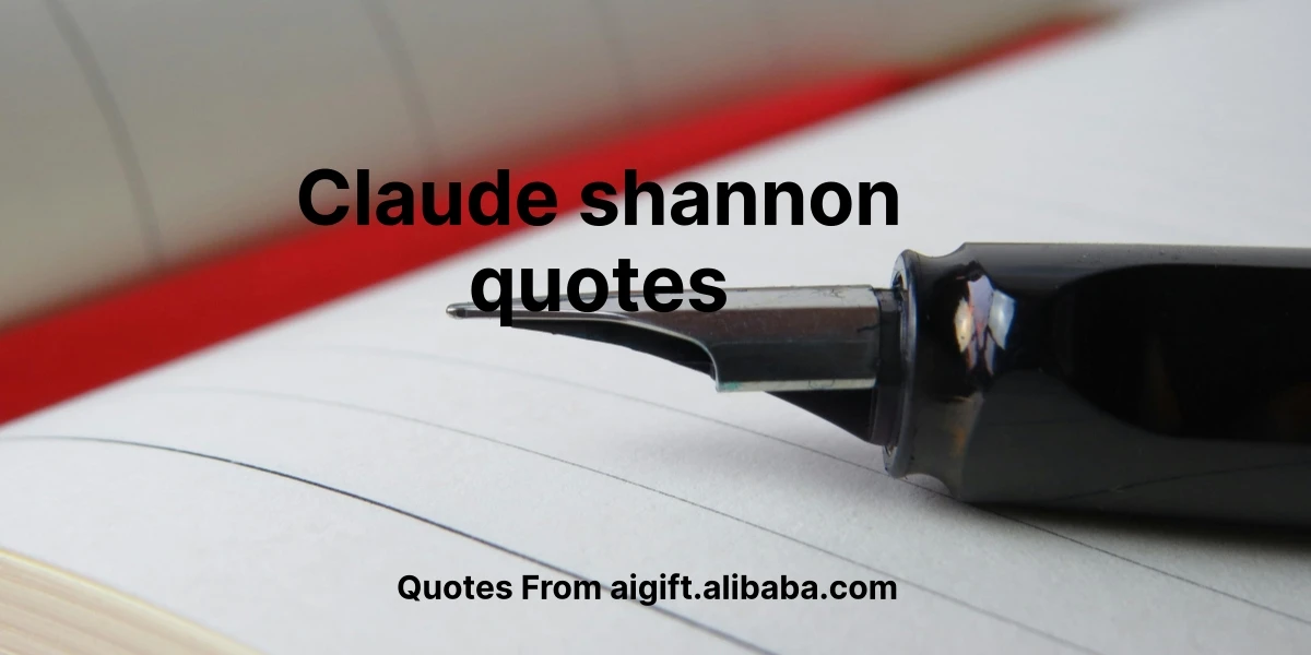 claude shannon quotes